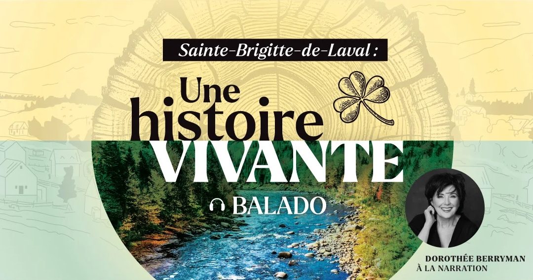 Un balado immersif historique pour Ste-Brigitte-de-Laval
